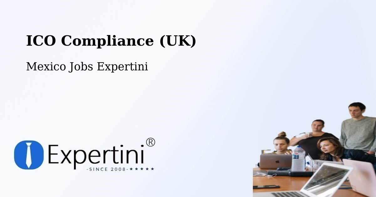 UK Data Protection & ICO Compliance – Libres - Mexico Jobs Expertini
