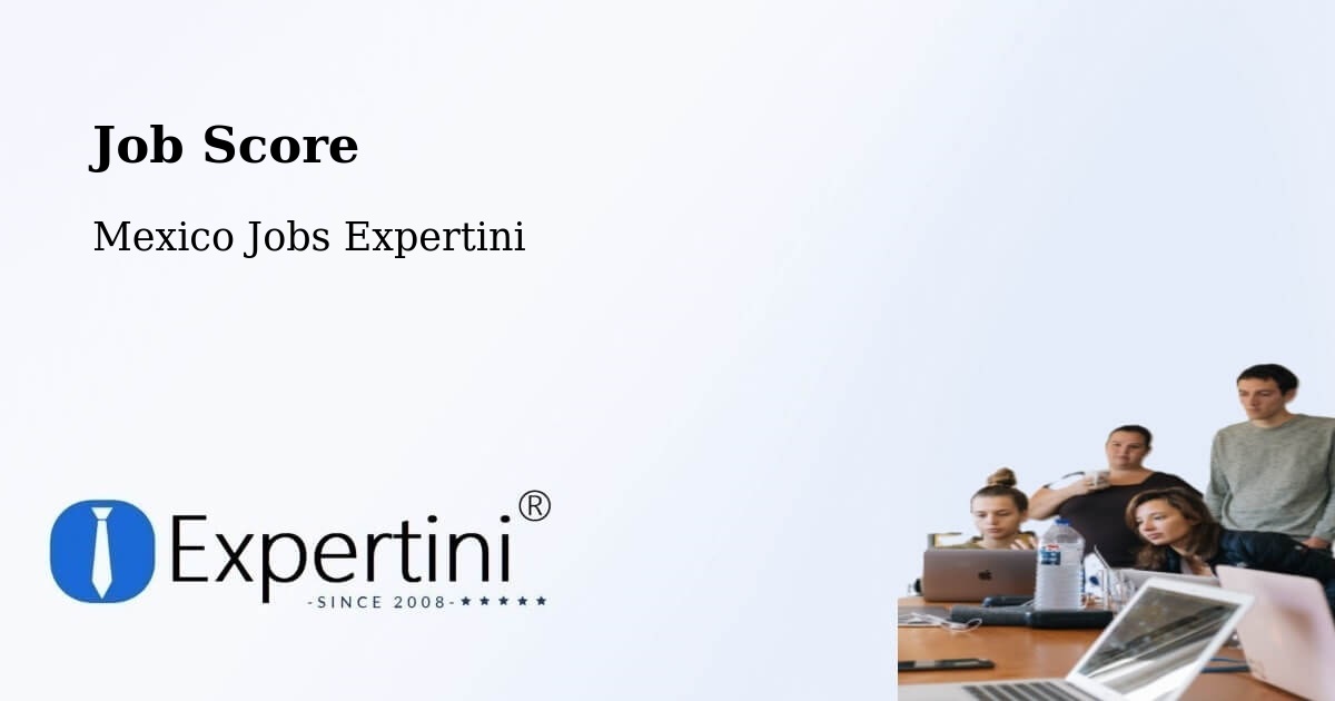 Job Score & Job Description Score Tool – Libres - Mexico Jobs Expertini