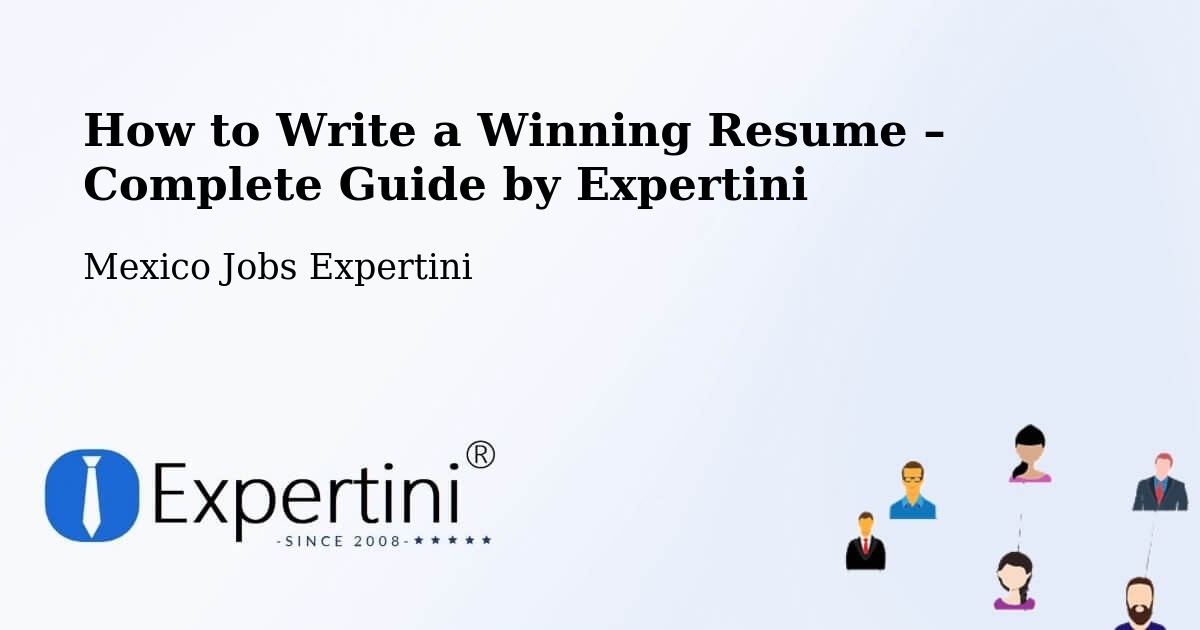 Resume Writing Guide for Job Seekers – Libres - Libres, Mexico Jobs Expertini